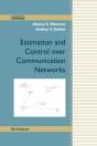 Estimation And Control Over Communication Networks - Preview