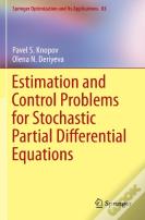 Estimation And Control Problems For Stochastic Partial Differential Equations