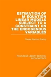 Estimation Of M-Equation Linear Models Subject To A Constraint On The Endogenous Variables