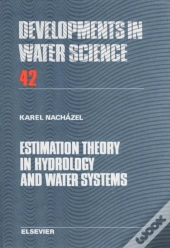 Estimation Theory In Hydrology And Water Systems