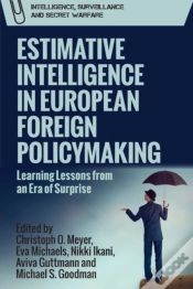 Capa do artigo Estimative Intelligence In European Foreign Policymaking