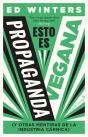 Esto Es Propaganda Vegana - Preview