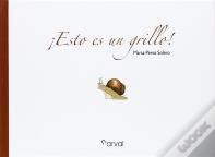 ¡Esto Es Un Grillo!