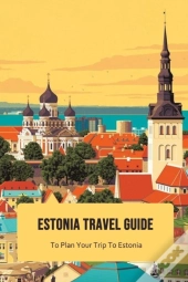 Estonia Travel Guide