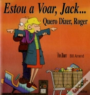 Capa do artigo Estou a Voar, Jack... Quer Dizer, Roger