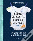 Estou de Rastos e Este é o Meu Diário