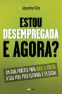 Estou Desempregada, e Agora? - Preview