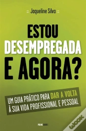 Capa do artigo Estou Desempregada, e Agora?