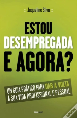 Capa do artigo Estou Desempregada, e Agora?