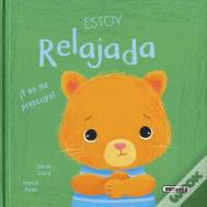 Estoy Relajada ¡Y No Me Preocupo!