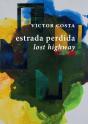 Estrada Perdida | Lost Highway - Preview