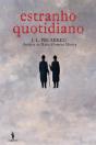 Estranho Quotidiano - Preview