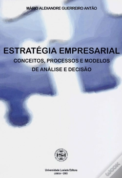Capa do artigo Estratégia Empresarial - Conceitos, Processos e Modelos de Análise e Decisão
