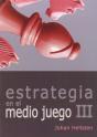 Estrategia En El Medio Juego Iii - Preview