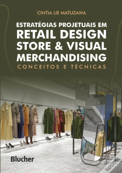 Capa do artigo Estratégias Projetuais Em Retail Design Store & Visual Merchandising