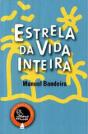 Estrela da Vida Inteira - Preview
