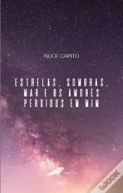 Capa do artigo Estrelas, Sombras, Mar e os Amores Perdidos em Mim