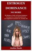 Estrogen Dominance No More