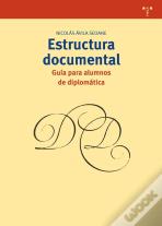 Estructura Documental: Guía Para Alumnos De Diplomática
