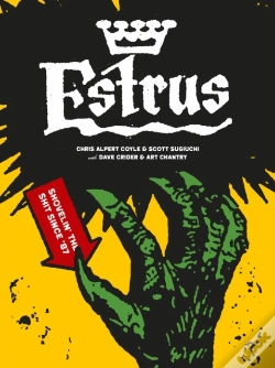 Capa do artigo Estrus: Shovelin' The Shit Since '87