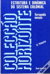Estrutura e Dinâmica do Sistema Colonial
