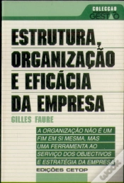 Capa do artigo Estrutura, Organização e Eficácia da Empresa