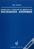 Estruturas e Conflitos de Poderes nas Sociedades Anónimas
