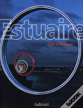 Estuaire ; Le Fleuve Et L'Art