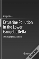 Estuarine Pollution In The Lower Gangetic Delta