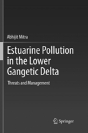 Estuarine Pollution In The Lower Gangetic Delta - Preview