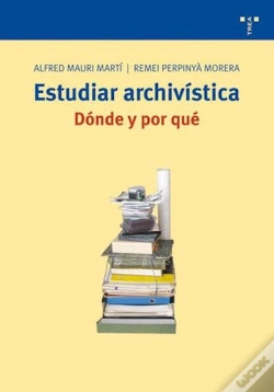 Capa do artigo Estudiar Archivística: Dónde Y Por Qué