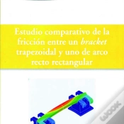 Capa do artigo Estudio Comparativo De La Fricción Entre Un Bracket Trapezoidal Y Uno De Arco Recto Rectangular