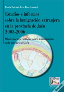 Capa do artigo Estudios E Informes Sobre La Inmigracion Extranjera En La Provincia De Jaen 2005-2006.