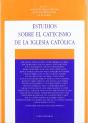 Estudios Sobre El Catecismo De La Iglesia Católica - Preview
