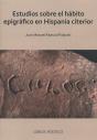 Estudios Sobre El Hábito Epigráfico En Hispania Citerior - Preview