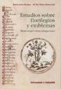 Estudios Sobre Florilegios Y Emblemas. Manet Semper Virtus Odosque Rosae - Preview