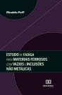 Estudo De Fadiga Para Materiais Ferrosos Com Vazios E Inclusões Não Metálicas - Preview