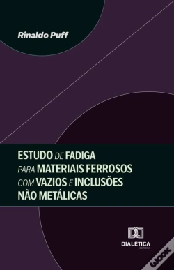 Capa do artigo Estudo De Fadiga Para Materiais Ferrosos Com Vazios E Inclusões Não Metálicas