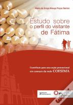 Estudo sobre o Perfil do Visitante de Fátima