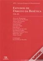 Estudos de Direito da Bioética - Vol. III