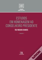 Estudos em Homenagem ao Conselheiro Presidente Rui Moura Ramos