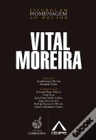 Estudos em Homenagem ao Doutor Vital Moreira