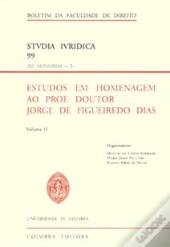 Estudos em Homenagem ao Prof. Doutor Jorge de Figueiredo Dias - Volume II