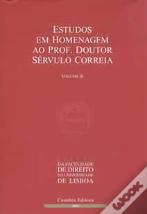 Estudos em Homenagem ao Prof. Doutor Sérvulo Correia - Volume III