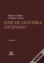 Estudos em Honra do Professor Doutor José de Oliveira Ascensão - Volume I