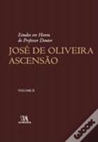 Estudos em Honra do Professor Doutor José de Oliveira Ascensão - Volume II