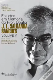 Estudos em Memória do Prof. Doutor J. L. Saldanha Sanches - Volume V