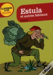 Estula Et Autres Fabliaux Du Moyen-Age
