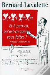 Et A Part Ca Qu'Est Ce Que Vous Faites