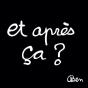 Et Après Ça Ben - Preview